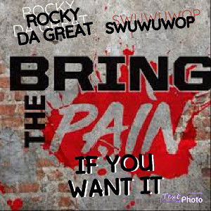 BRING THE PAIN / IF YOU WANT IT