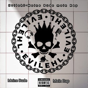 Evilehl - Meine Bude mein Rap 