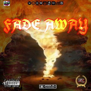 Fade Away ( Ft Rayton , GLO$ ) 