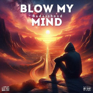 BLOW MY MIND