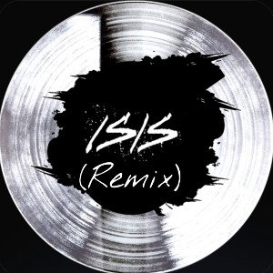Isis (Remix)