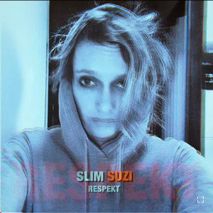 Slim Suzi - Kein Respekt