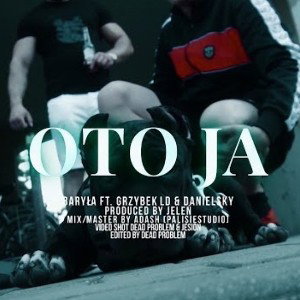 O TO JA - Baryła ft. Grzybek LD ×Danielsky