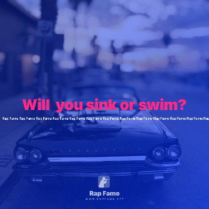  Will  you sink or swim?