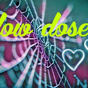 low dose...