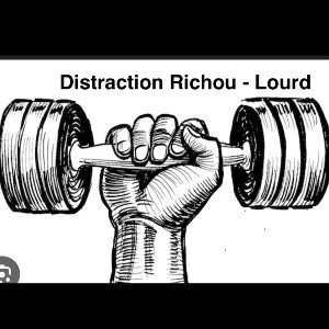 Richou6.0 & Distraction- Lourd
