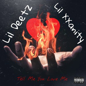 Tell Me You Love Me(Ft:Lil XXanity)