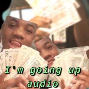  Finesse - I'M GOING UP (official audio)