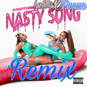 Latto - Another nasty song pt 2.{Remix} Ft.Finesse (official audio)