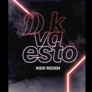 D K VA ESTO - KIDD REDEM