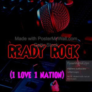 READY ROCK NATION (1 LOVE 1 NATION) BY S K E 