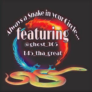 *Reveal the Snake* ft e45_tha_great & @ghost_305