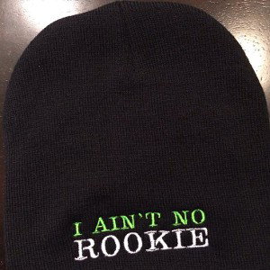 I Ain't No Rookie
