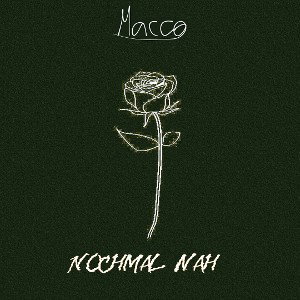 MACCO - NOCHMAL NAH 