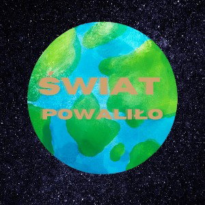 ŚWIAT POWALIŁO