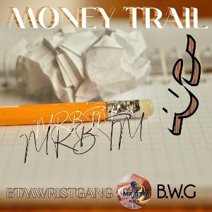 Money Trail x MR.BTM 