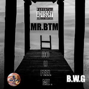 Do U Feel Me x MR.BTM