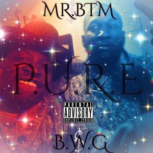 P.U.R.E x MR.BTM 