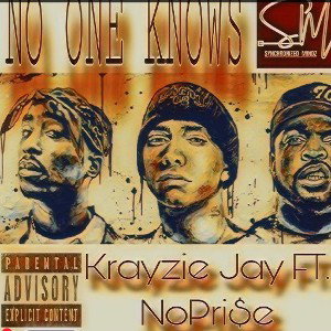 No One Knows FT No Pri$e
