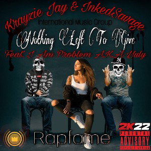 Nothing Left To Give Feat InkedSavage & I Am Problem