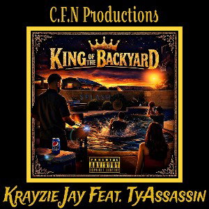 King Of The Backyard Feat. TyAssassin
