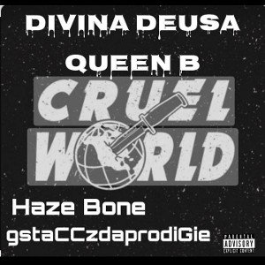 Divina Deusa & UnitedSpits present... CRUEL W🌎RLD