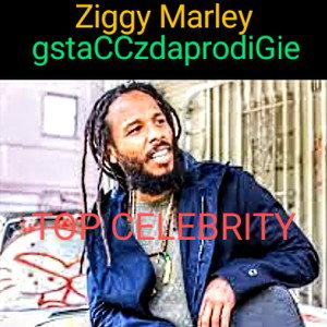 TOP CELEbRITY Feat. Ziggy Marley