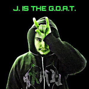 J. IS THE G.O.A.T.