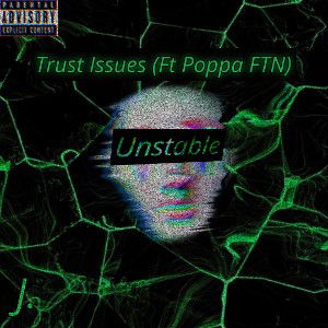 Trust Issues (Ft. Poppa FTN)