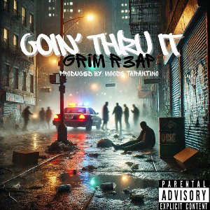 Goin_ Thru It-mastered