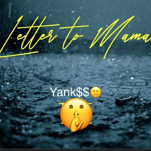 Yank$$ - Dear Mama