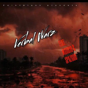 Verbal Warz Ft. Morbid Enemy &Spazgod