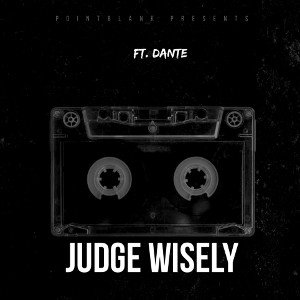 Judge Wisely Ft. Dante