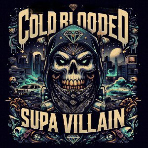 KILLTONY-COLD_BLOODED_$UPA VILLAIN 
