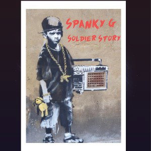 spanky g - Soldier Story 