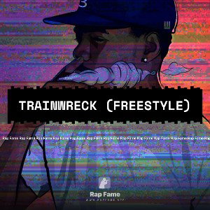 TrainWreck (Freestyle)