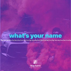 what’s your name 