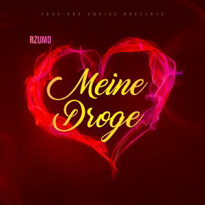 Meine Droge - RzumD