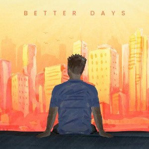 Better Days