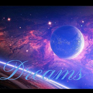 Dreams
