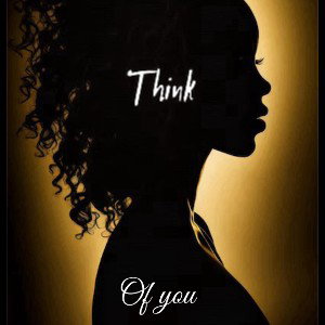 Think of You