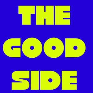 The Good Side