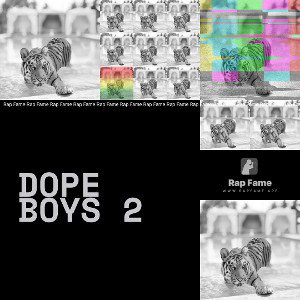 DOPE BOYS 2
