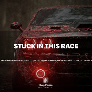 STUCK IN THIS RACE