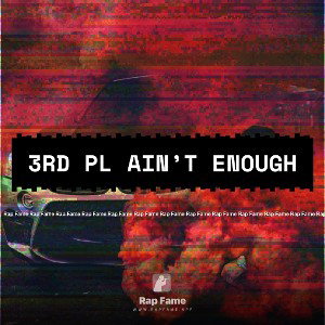 3rd pl ain’t enough 