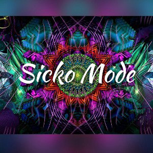 Sicko Mode