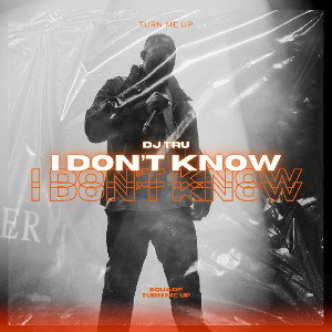 I Don't Know