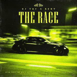 The Race DJ Tru x The Real Bert