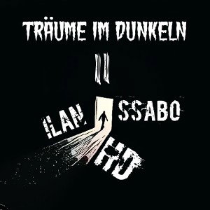 Träume im Dunkeln 2 feat. Hd & Ssabo