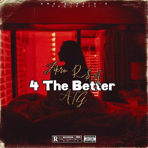 4 The Better Ft. ATG